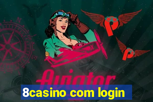 8casino com login